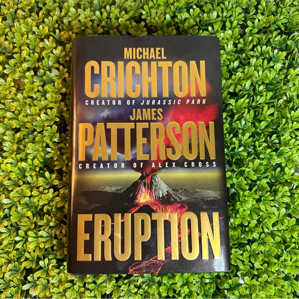 Eruption Hardback Book by Michael Crichton and James Patterson